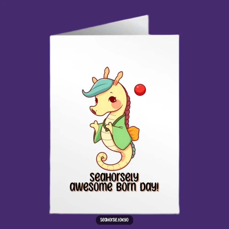 Free Printable Seahorse Birthday Card: Funny Kimono Toss Hilarious Downloadable Greeting